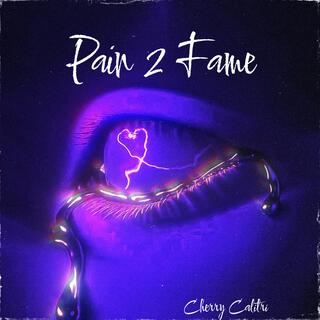 Pain 2 Fame