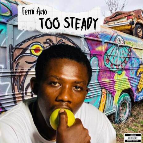 Too Steady | Boomplay Music