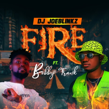 Fire ft. Bobby Frank | Boomplay Music