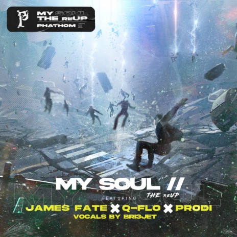 My Soul the ReUP ft. James Fate, Q-Flo, Bri3jet & Prodi