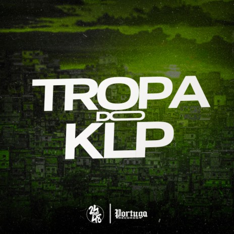 Tropa do Klp ft. Mc LC Coutinho, MC TIGRÃO & MC FP MOHAMMED | Boomplay Music