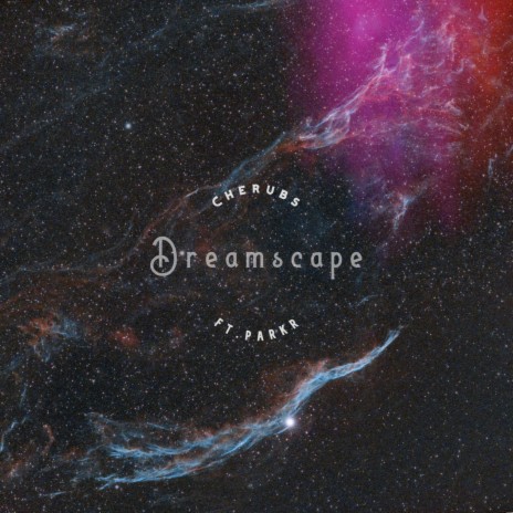 Dreamscape ft. Parkr | Boomplay Music