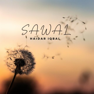 Sawal by Haidar Iqbal