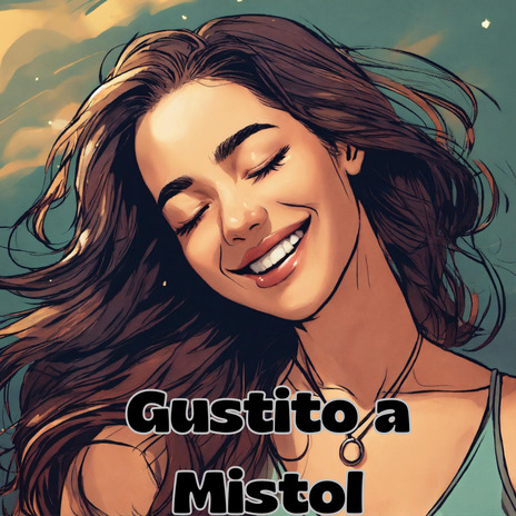 Gustito a Mistol ft. Grupo Nueva Vida | Boomplay Music