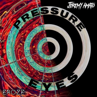 Pressure Eyes