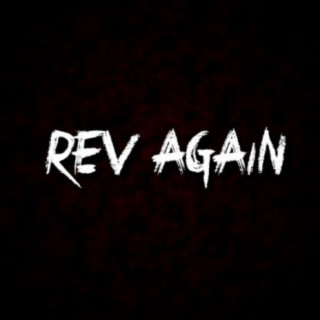 Rev Again lyrics | Boomplay Music