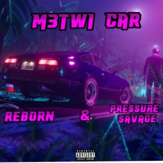 METWI CAR (feat. Pressure savage)