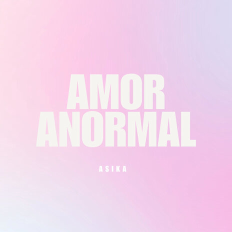 Amor Anormal | Boomplay Music