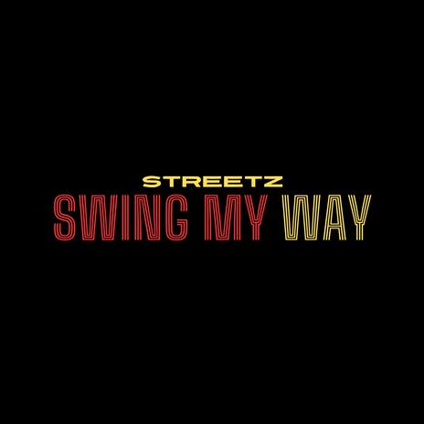 SWING MY WAY | Boomplay Music