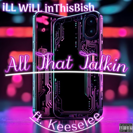 All That Talkin ft. Keeselee | Boomplay Music