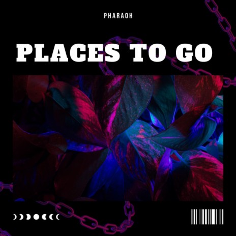 Places to Go | Boomplay Music
