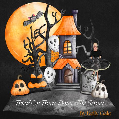 Trick Or Treat Down the Street | Boomplay Music