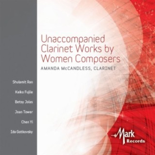 Unaccompanied Clarinet Works by Women Composers