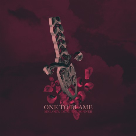 One To Blame ft. Dominic Donner | Boomplay Music