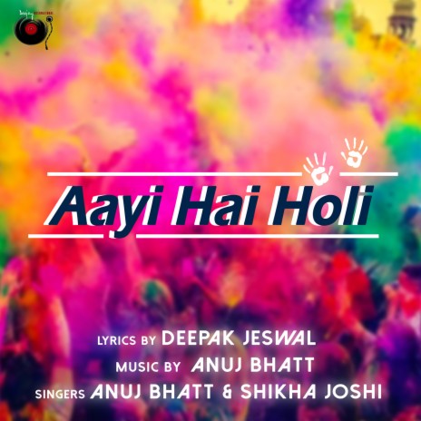 Aayi Hai Holi ft. Shikha Joshi | Boomplay Music