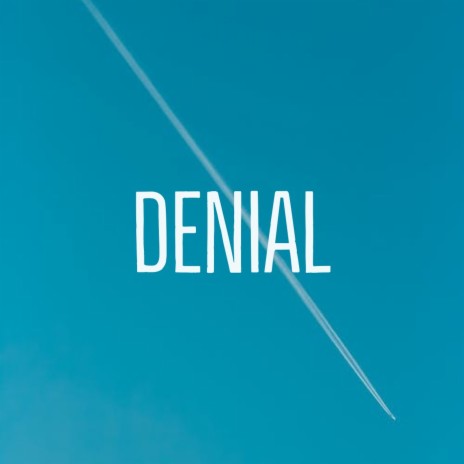 Denial | Boomplay Music