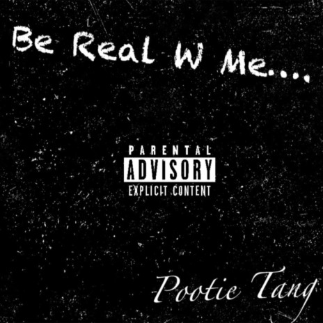 Be Real W Me ... | Boomplay Music