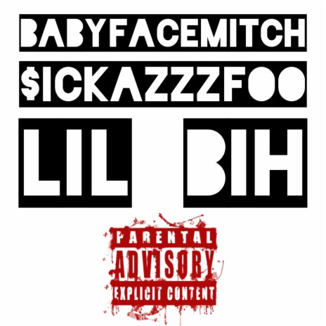 LIL BIH! ft. BabyfaceMitch | Boomplay Music