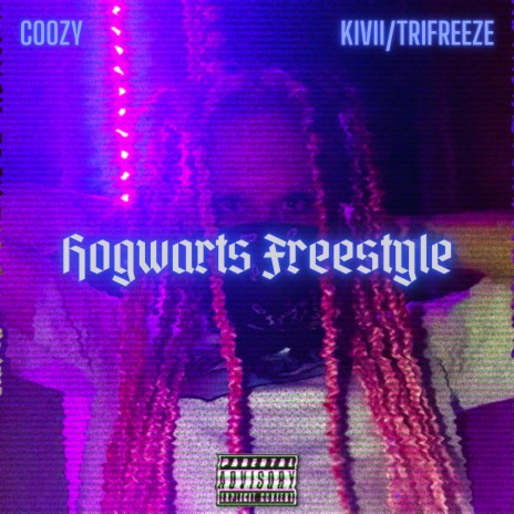 Hogwarts Freestyle ft. KIVI & TRIFREEZE | Boomplay Music