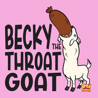 Becky The Throat Goat