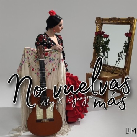 No Vuelvas Mas ft. Synayra | Boomplay Music