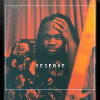 deserve