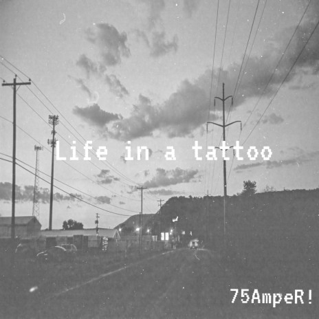 Life in a Tattoo | Boomplay Music