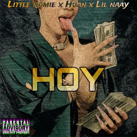 Hoy ft. Huan & Lil Naay | Boomplay Music