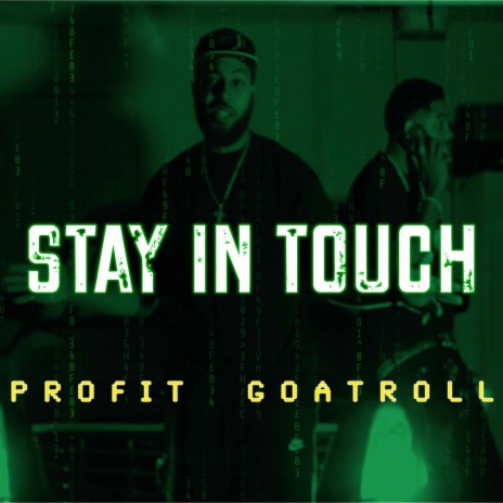 Stay In Touch ft. GFG Profit