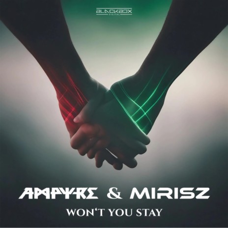 Won't You Stay ft. Mirisz | Boomplay Music