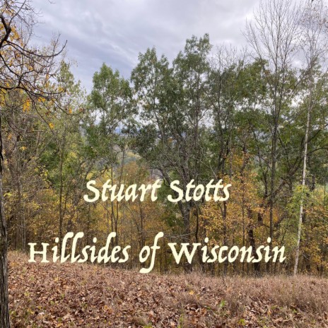 Hillsides of Wisconsin | Boomplay Music