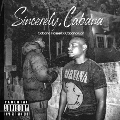 Sincerely, Me ft. CabanaEarl | Boomplay Music