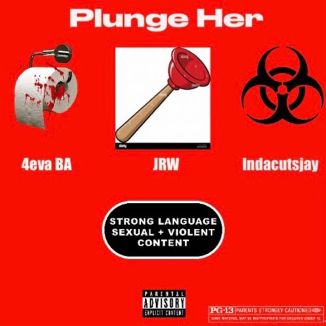 Plunge Her ft. JRW & BA510