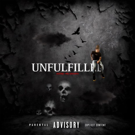 Unfulfilled ft. MR. GWUAPO | Boomplay Music