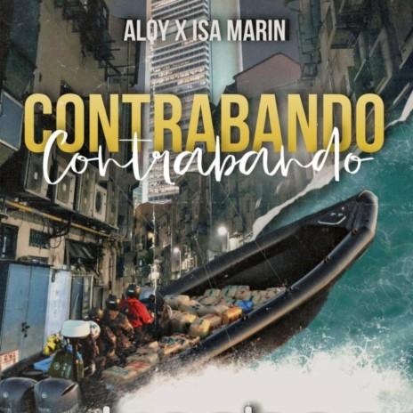 Contrabando ft. Isa Marin | Boomplay Music