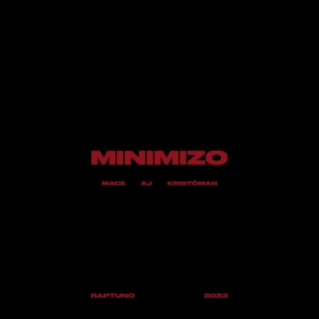 Minimizo ft. AJ & Kristóman | Boomplay Music