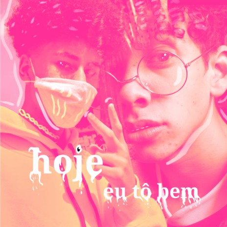 hoje eu to bem ft. szjaum | Boomplay Music