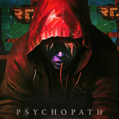 PSYCHOPATH | Boomplay Music