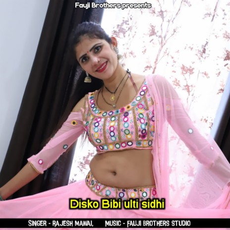 Disko Bibi Ulti Sidhi