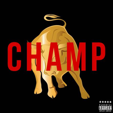 CHAMP | Boomplay Music