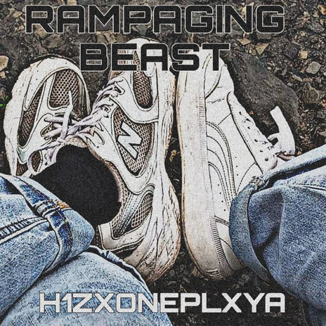 RAMPAGING BEAST | Boomplay Music