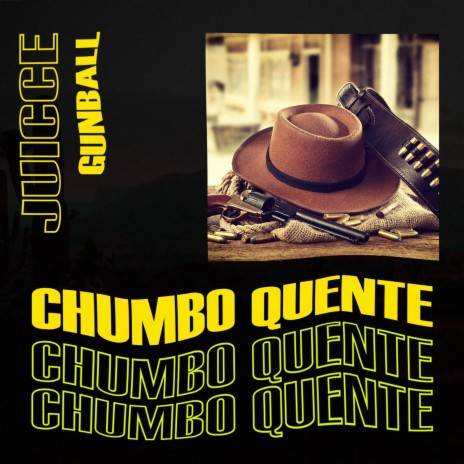 Chumbo Quente ft. Gunball | Boomplay Music