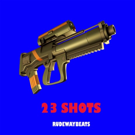 23 Shots | Boomplay Music