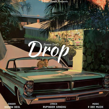 Drop ft. Raman deol | Boomplay Music