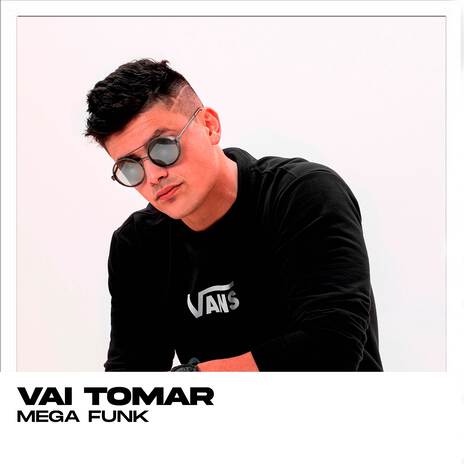 VAI TOMAR | Boomplay Music