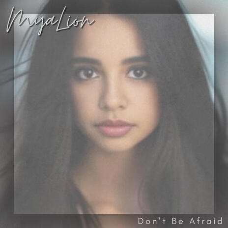 Don't Be Afraid | Boomplay Music