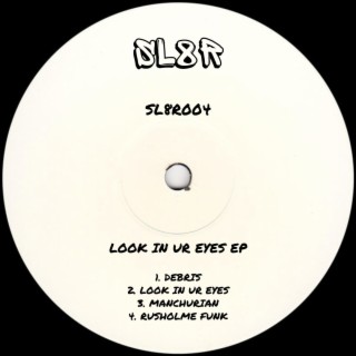 SL8R004 (Look In Ur Eyes EP)
