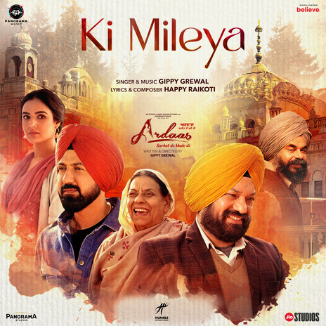 Ki Mileya (From Ardaas Sarbat De Bhale Di) ft. Happy Raikoti | Boomplay Music