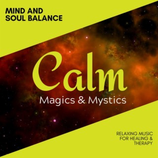 Mind and Soul Balance - Relaxing Music for Healing & Therapy