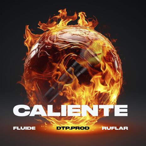 Caliente ft. Ruflar | Boomplay Music